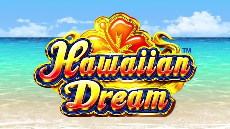 Hawaiian Dream(ハワイアン・ドリーム)